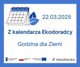 Z kalendarza Ekodoradcy – Godzina dla Ziemi