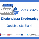 Z kalendarza Ekodoradcy – Godzina dla Ziemi