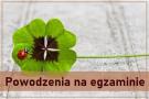 Powodzenia na egzaminie! 