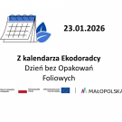 Z kalendarza Ekodoradcy - Dzień bez Opakowań Foliowych 