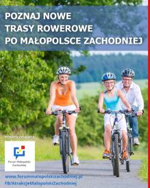 Rowerem przez Małopolskę Zachodnią - koncepcja nowych tras łączących trzy powiaty