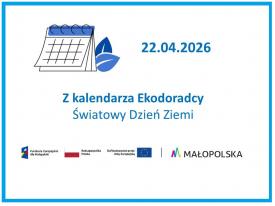 Z kalendarza Ekodoradcy - Dzień Ziemi