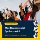 Do 7 500 zł na działania lokalne. Ruszył nabór w konkursie Moc Małopolskich Społeczności 2026